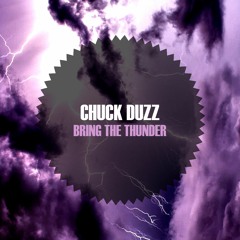 Chuck duzZ - Bring the Thunder