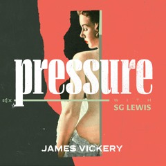 Pressure (with SG Lewis)