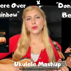 Don't Worry Be Happy / Somewhere Over The Rainbow Ukulele Mashup