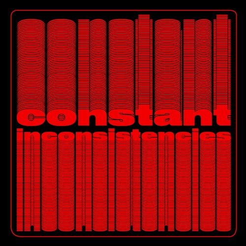 constant inconsistencies