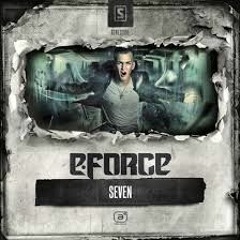 E-Force - Seven  (The Reaper Kick Edit 2019) *FREE*