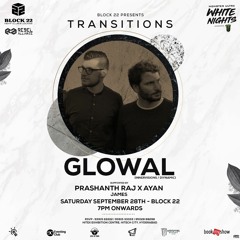 Prashanth Raj X Ayan - Opening Set For Glowal At Block 22