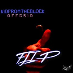 FLIP - FT. OFFGRID