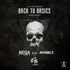 Back To Basics: Akira B2B Ayonikz