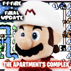 [The Apartment's Complex/USM] F-F-Fire + Final Update