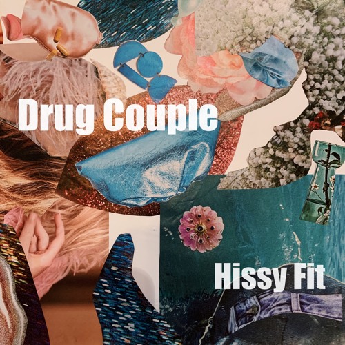 Drug Couple - Hissy Fit