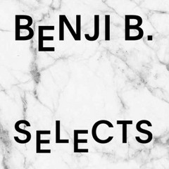 Benji B Selects