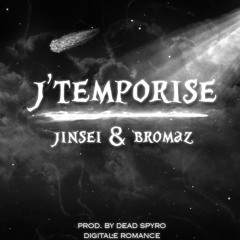 jinsei & bromaz - j'temporise (prod. dead spyro)