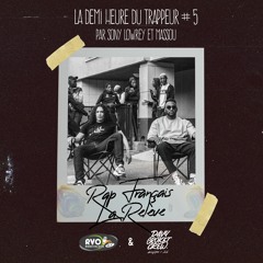 La Demi Heure du Trappeur #5 - Rap Français, la relève - Vendredi 11 Octobre 2019