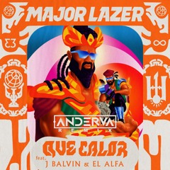 Major Lazer feat. J.Balvin & El Alfa - Que Calor (Anderva Remix)