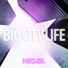 Big City Life (Original Mix)