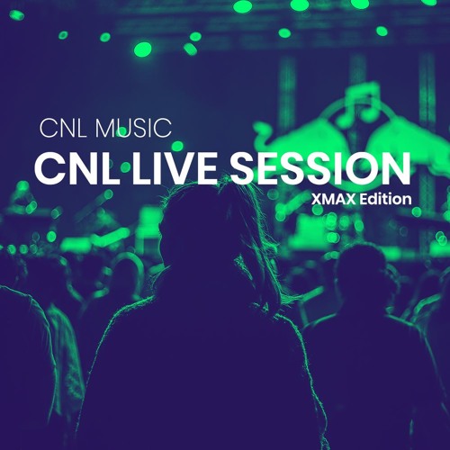 CNL Live Session | Xmas Edition
