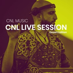 CNL Live Session | Desert Edition