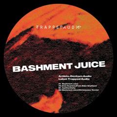[Premiere] Denham Audio - Bashment Juice (out on Trapped Audio)