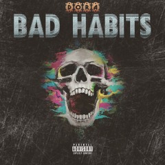 Bad Habits prod by Grigoryan