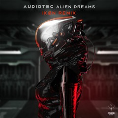 Audiotec - Alien Dreams (IKØN Remix) | Out now @ Techsafari Records