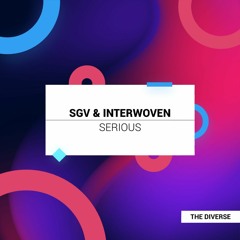 SGV & Interwoven - Serious