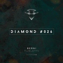 Berni Turletti - Diamond 026 [ October 2019 ]