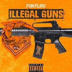[FREE] YSN Flow Type Beat - "Illegal Guns 2.0" by Mr. Realistic