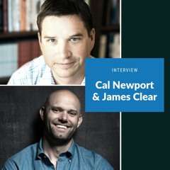 James Clear and Cal Newport