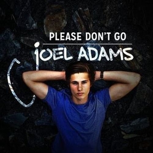 Stream Joel Adams - Please Don't Go(Anpovy Remix) by Anpovy | Listen online  for free on SoundCloud