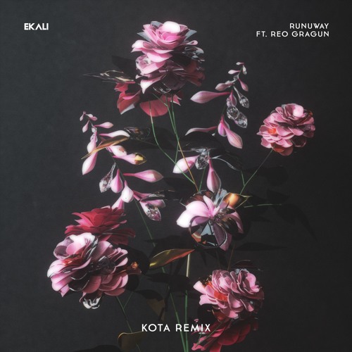 Ekali - Runaway (feat. Reo Cragun) [Kota Remix]