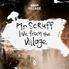 Live from the Village - Mr Scruff