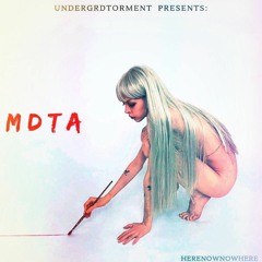 MDTA - What Im Not (prod. E$Kimo)