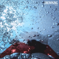 drowning (prod. boyfifty)