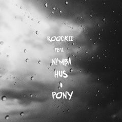 Roockie - Pony (feat. N!MBA , HUS)