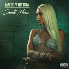 Bad Gyal - Santa Maria (Manu Garcia Remix) BUY