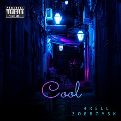 Cool Ft. ZoeBoy3k