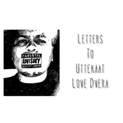 Letters 2 Uttekaat (Prod. Yung Pear)
