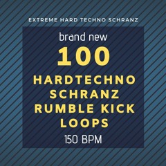 100 Hard Techno Schranz Rumble Kick Loops 150 Bpm