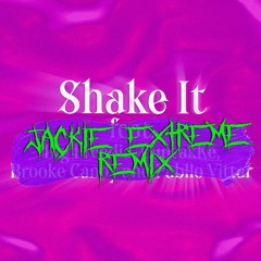 Shake It - Charli XCX【JACKIE EXTREME REMIX】