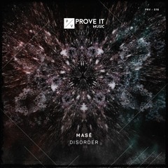 MASĒ - Disorder (Original Mix) OUT NOW