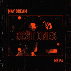 Best Ones (feat. May Dream)