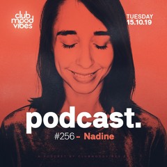 Club Mood Vibes Podcast #256: Nadine @ KaterBlau Berlin, 13.10.2019