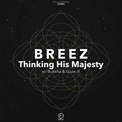 Breez - Thinking His Majesty EP (ft. Bukkha & Gaze ill) - (CLNR024)