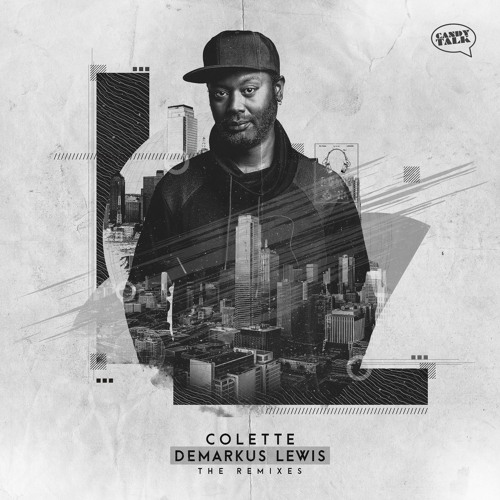 COLETTE. CALL ON ME. DEMARKUS LEWIS REMIX