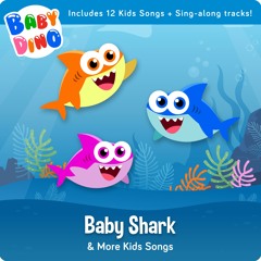 Baby Shark & More Kids Songs - Nursery Rhymes & Kids Songs