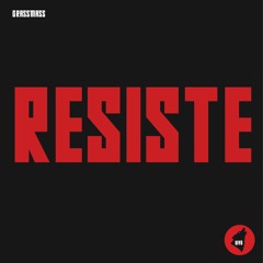 RESISTE