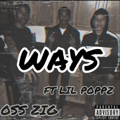 OSS Zig x Lil Poppz - Ways (Mix 1)