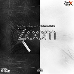 ZOOM (SilasBobJr x WagnerC Ft. Adelson Freitas) [UnoBlood]