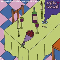 New Wave Ft. G4rbage, Kid Basty & Yung Crono