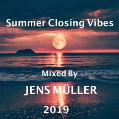 Summer Vibes Closing 2019