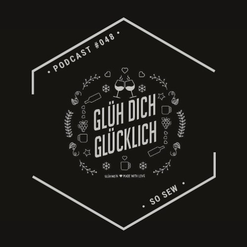 So Sew Glüh Dich Glücklich Podcast #048