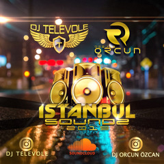 DJ TELEVOLE ft. DJ ORCUN ÖZCAN - Istanbul Soundz 2019 [BUY = FREE DOWNLOAD]