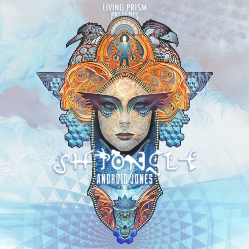 Shpongle & Friends by Living Prism