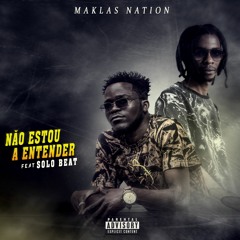 Não Estou A Entender__D rock ft Khamafly_ MAKLAS NATION